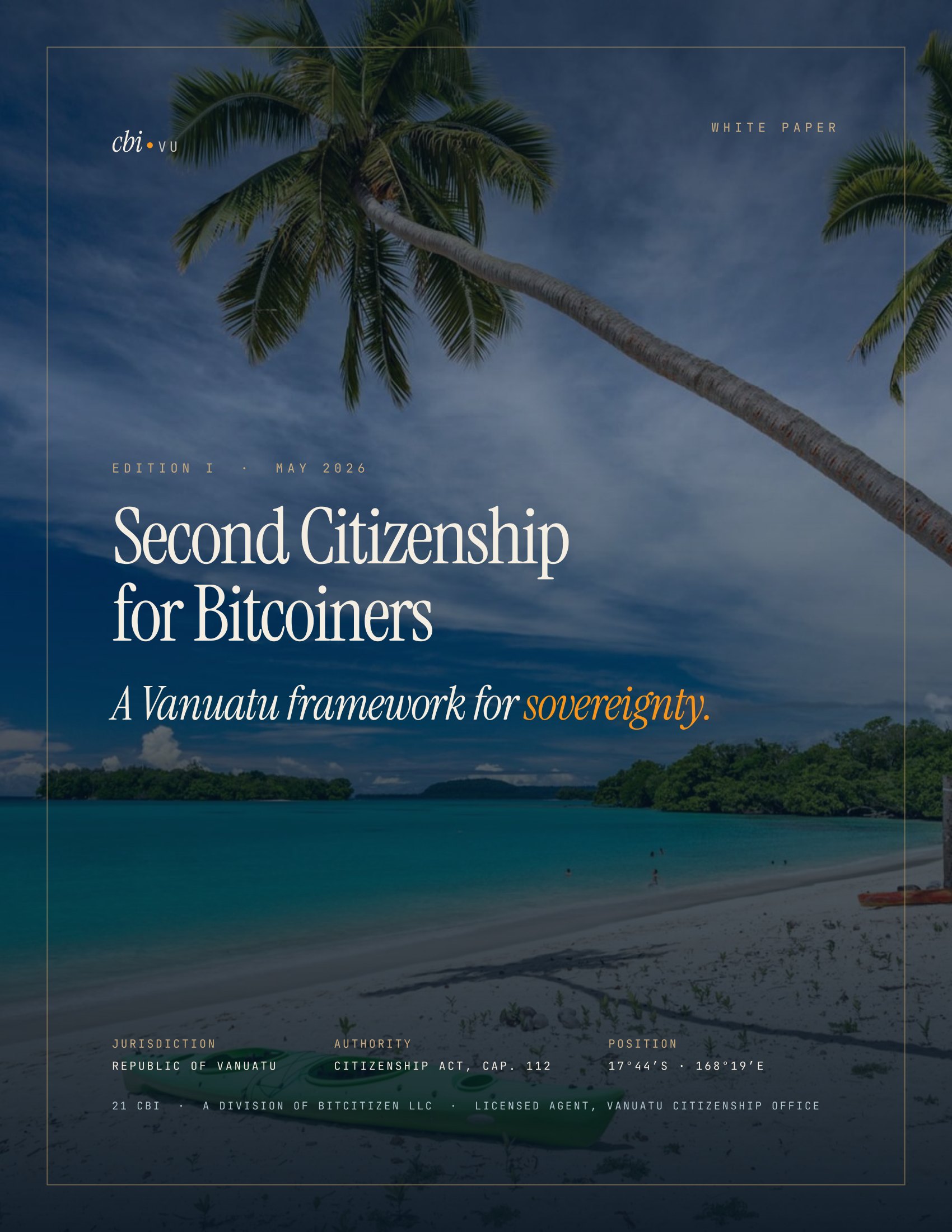 The cbi.vu field guide, Second Citizenship for Bitcoiners, a Vanuatu framework for sovereignty.